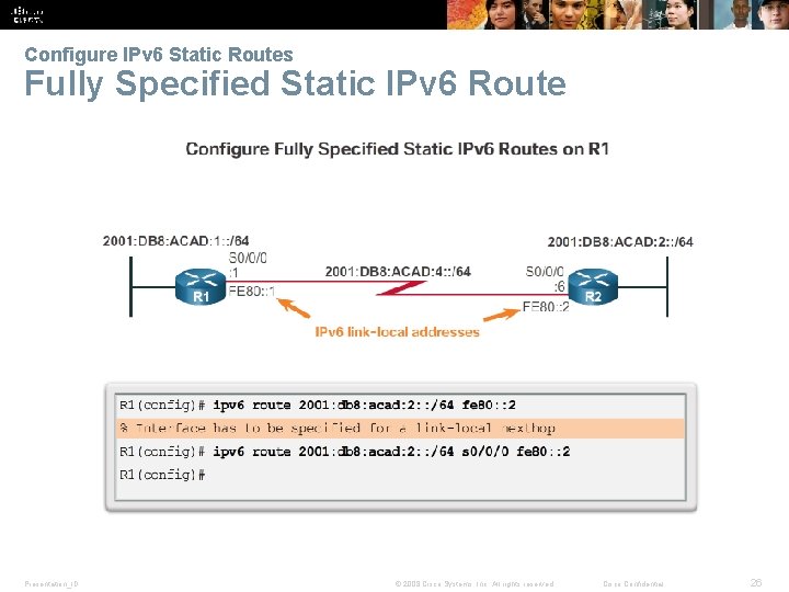 Verify a Default Static Route Configure IPv 6 Static Routes Fully Specified Static IPv