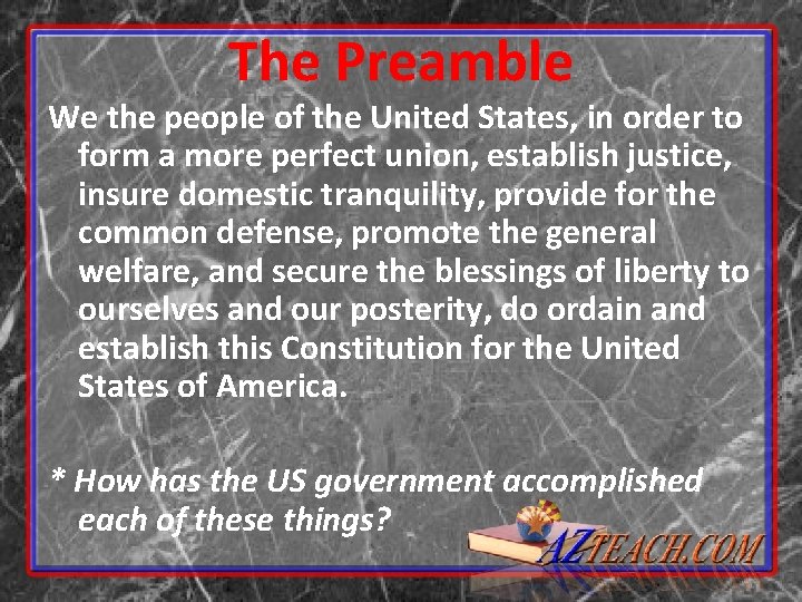 The Preamble We the people of the United States, in order to form a The Preamble We the people of the United States, in order to form a