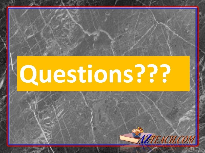 Questions? ? ? Questions? ? ?