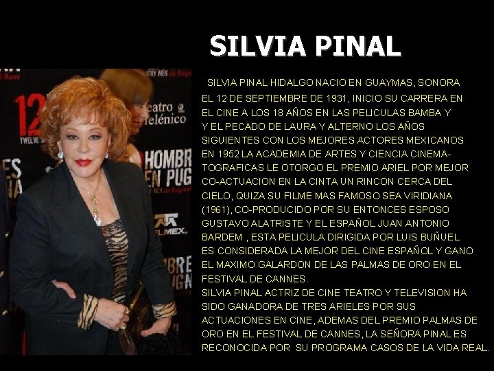 SILVIA PINAL HIDALGO NACIO EN GUAYMAS, SONORA EL 12 DE SEPTIEMBRE DE 1931, INICIO