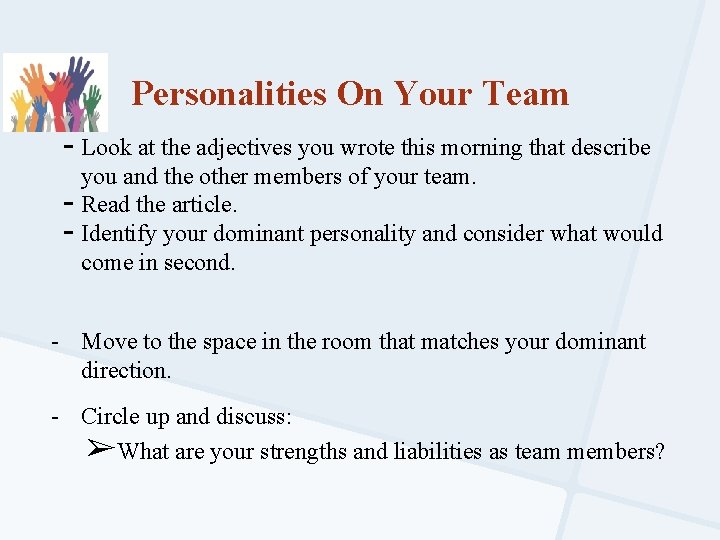 Personalities On Your Team - Look at the adjectives you wrote this morning that