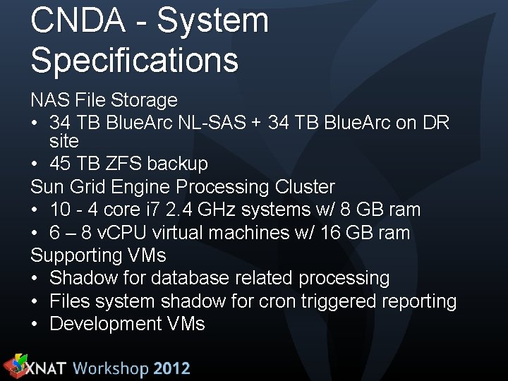 CNDA - System Specifications NAS File Storage • 34 TB Blue. Arc NL-SAS +