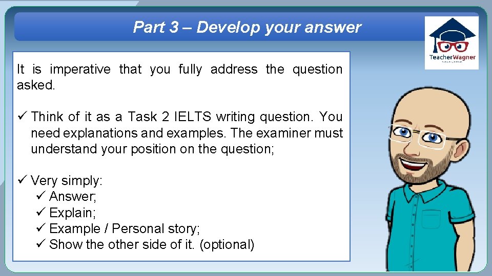 Part 3 – Develop your answer It is imperative that you fully address the