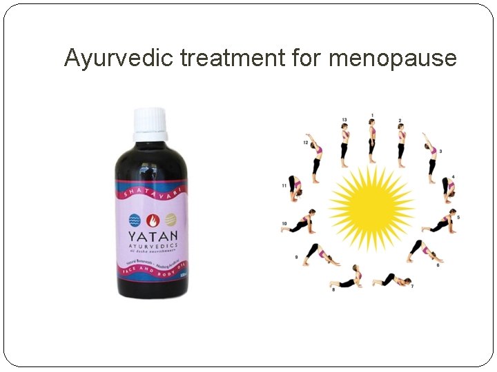 Ayurvedic treatment for menopause 