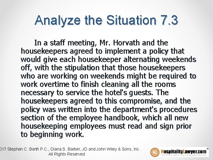 Analyze the Situation 7. 3 In a staff meeting, Mr. Horvath and the housekeepers