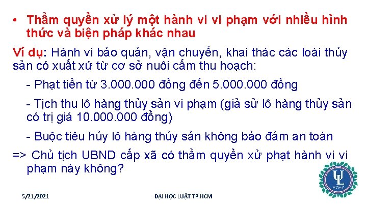  • Thẩm quyền xử lý một hành vi vi phạm với nhiều hình