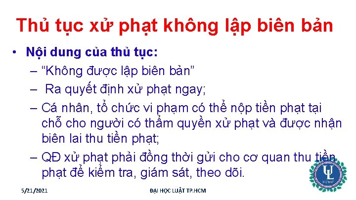 Thủ tục xử phạt không lập biên bản • Nội dung của thủ tục: