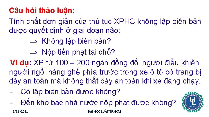 Câu hỏi thảo luận: Tính chất đơn giản của thủ tục XPHC không lập