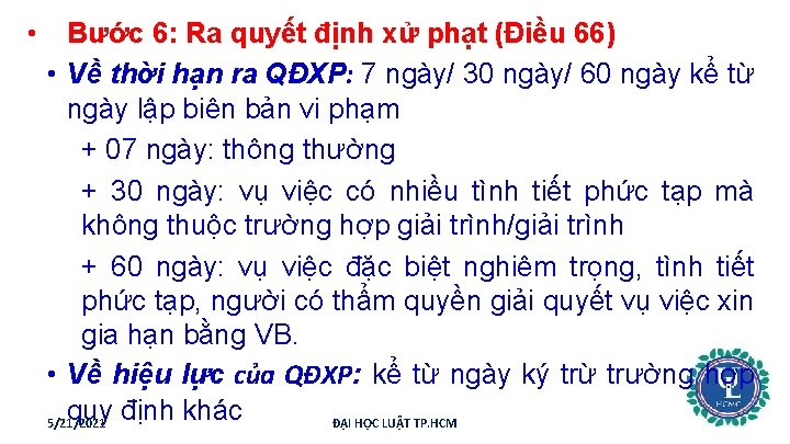  • Bước 6: Ra quyết định xử phạt (Điều 66) • Về thời