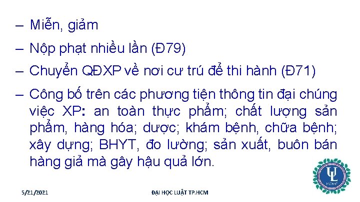 – Miễn, giảm – Nộp phạt nhiều lần (Đ 79) – Chuyển QĐXP về