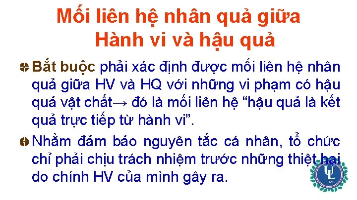 Mối liên hệ nhân quả giữa Hành vi và hậu quả Bắt buộc phải