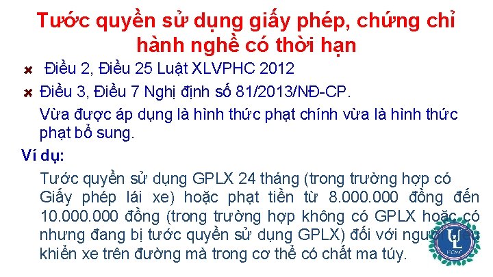 Tước quyền sử dụng giấy phép, chứng chỉ hành nghề có thời hạn Điều