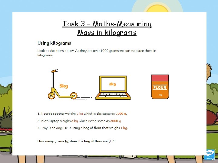 Task 3 – Maths-Measuring Mass in kilograms 