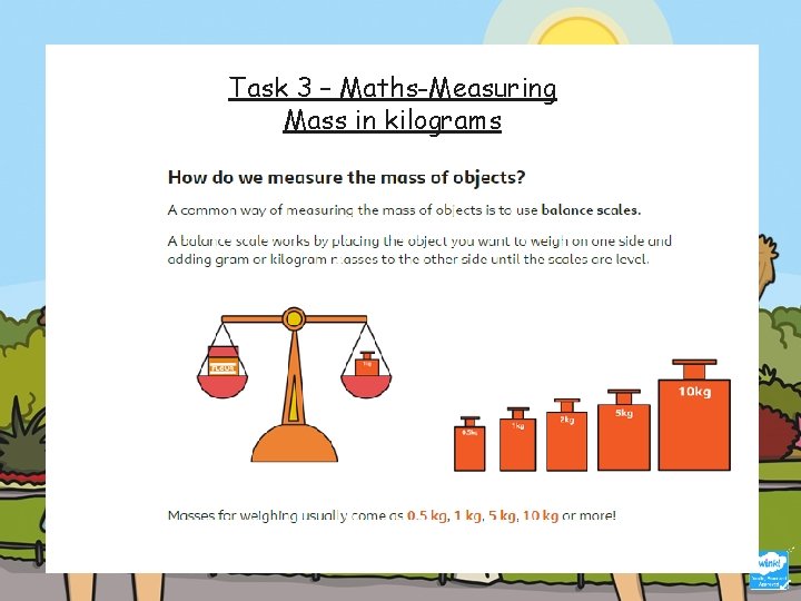 Task 3 – Maths-Measuring Mass in kilograms 