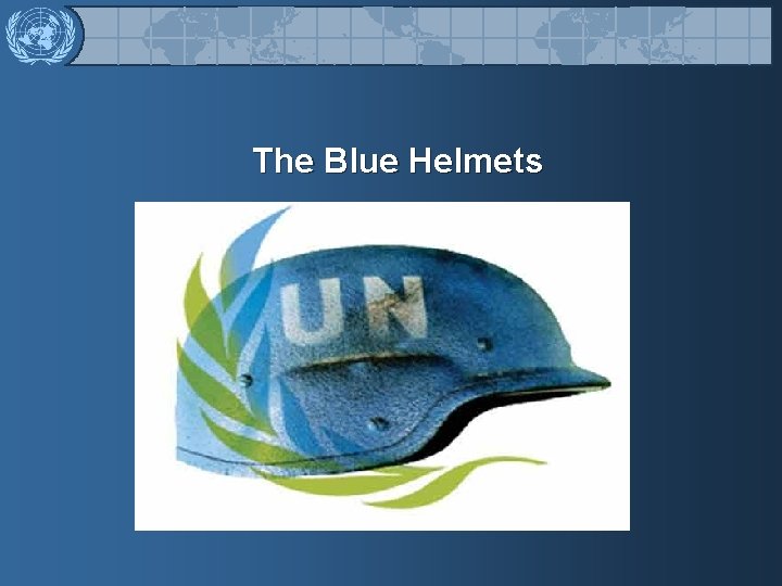 The Blue Helmets 