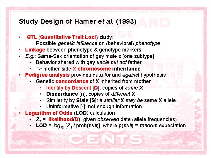 Study Design of Hamer et al. (1993) • • • QTL (Quantitative Trait Loci)