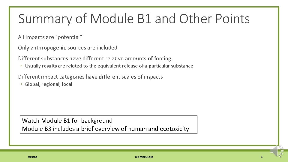 Summary of Module B 1 and Other Points All impacts are “potential” Only anthropogenic