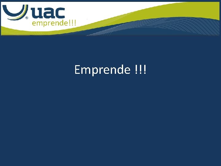 emprende!!! Emprende !!! 