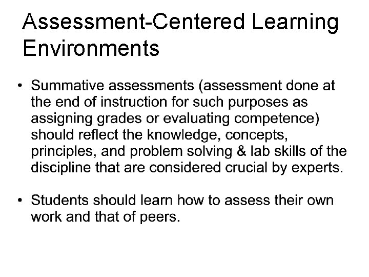 Assessment-Centered Learning Environments Assessment-Centered Learning Environments
