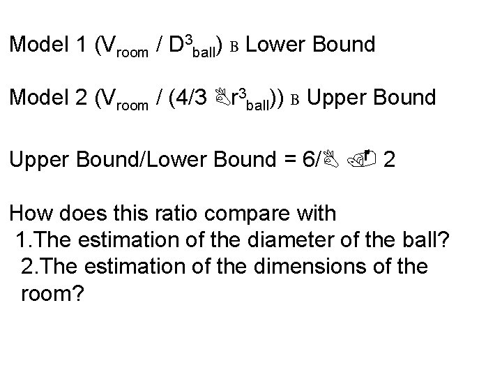 Model 1 (Vroom / D 3 ball) B Lower Bound Model 2 (Vroom / Model 1 (Vroom / D 3 ball) B Lower Bound Model 2 (Vroom /