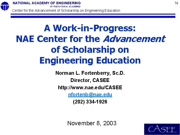 NATIONAL ACADEMY OF ENGINEERING OF THE NATIONAL ACADEMIES Center for the Advancement of Scholarship NATIONAL ACADEMY OF ENGINEERING OF THE NATIONAL ACADEMIES Center for the Advancement of Scholarship