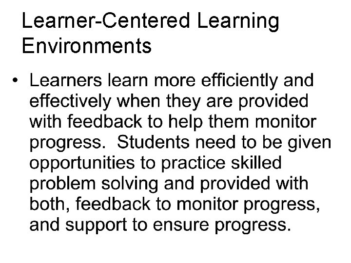Learner-Centered Learning Environments Learner-Centered Learning Environments