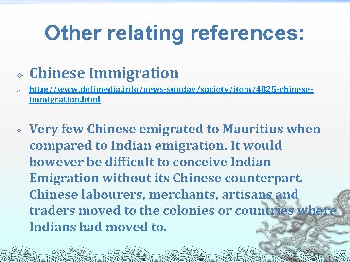 Other relating references: Chinese Immigration http: //www. defimedia. info/news-sunday/society/item/4825 -chineseimmigration. html Very few Chinese