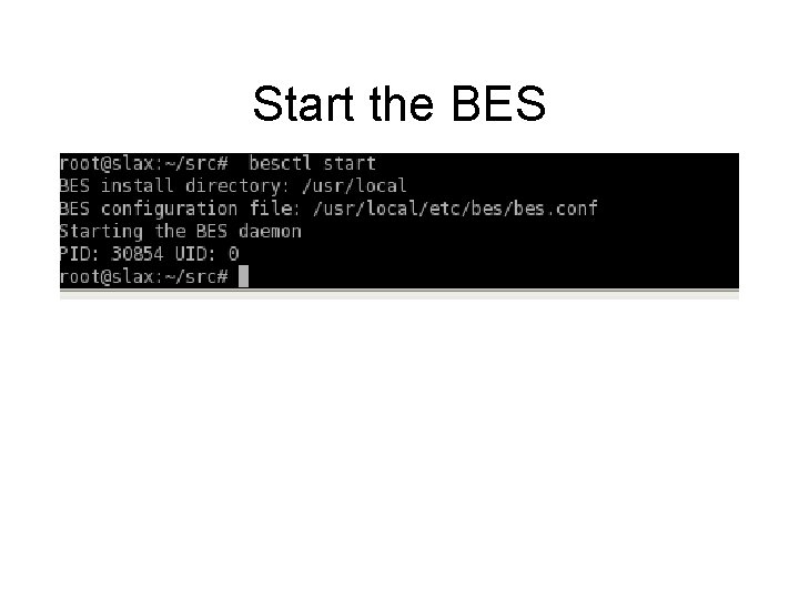 Start the BES 