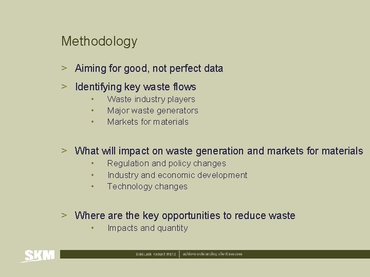 Methodology > Aiming for good, not perfect data > Identifying key waste flows •