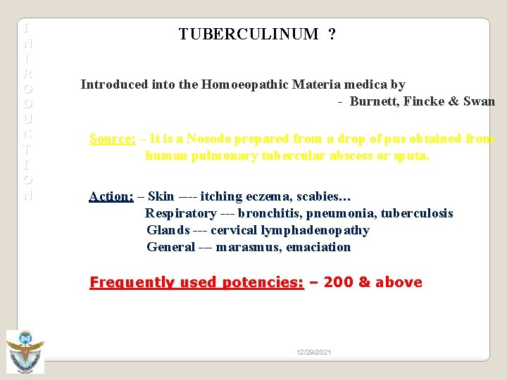 I N T R O D U C T I O N TUBERCULINUM ?