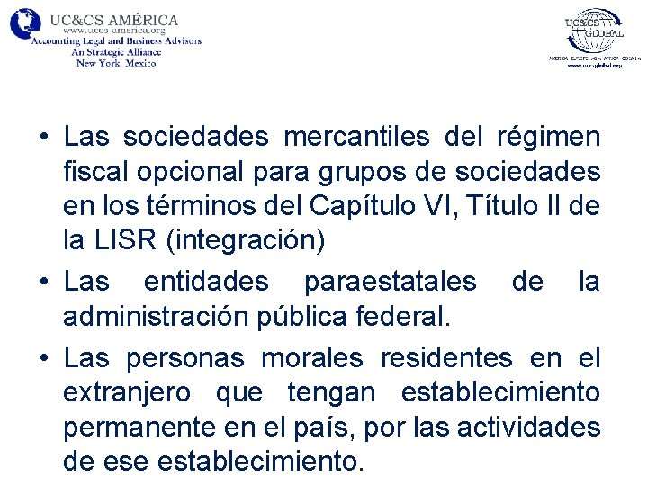  • Las sociedades mercantiles del régimen fiscal opcional para grupos de sociedades en