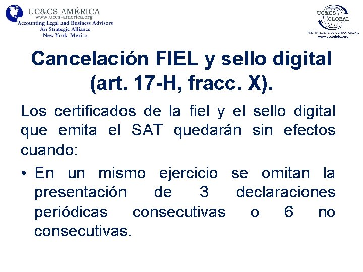 Cancelación FIEL y sello digital (art. 17 -H, fracc. X). Los certificados de la