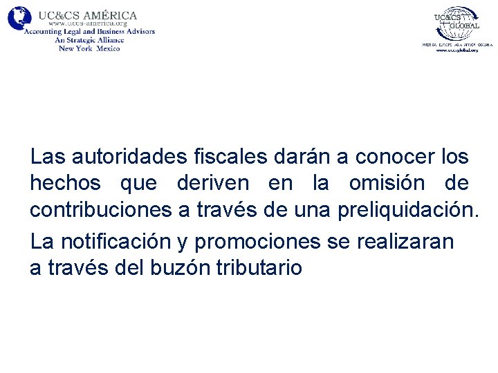 Las autoridades fiscales darán a conocer los hechos que deriven en la omisión de