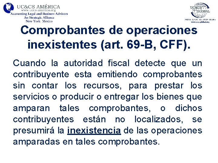 Comprobantes de operaciones inexistentes (art. 69 -B, CFF). Cuando la autoridad fiscal detecte que