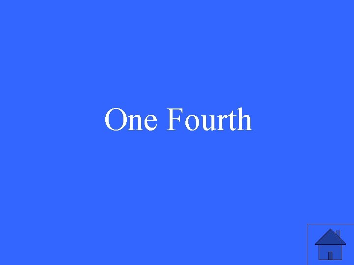 One Fourth 