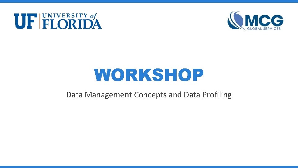 WORKSHOP Data Management Concepts and Data Profiling 