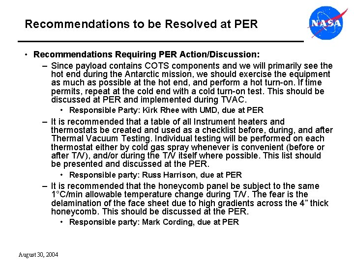 Recommendations to be Resolved at PER • Recommendations Requiring PER Action/Discussion: – Since payload