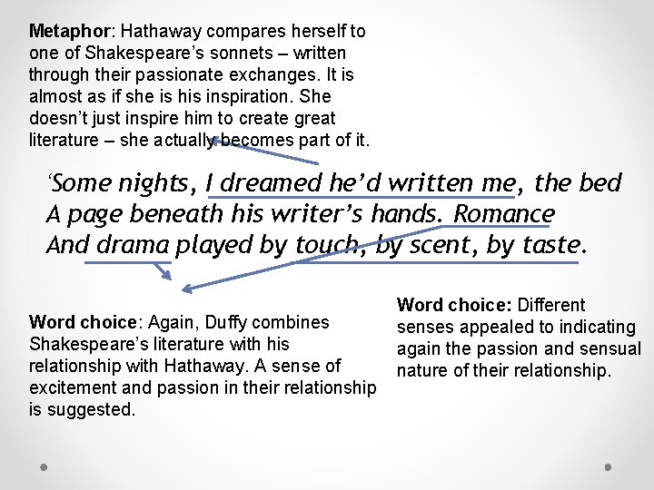 Metaphor: Hathaway compares herself to one of Shakespeare’s sonnets – written through their passionate