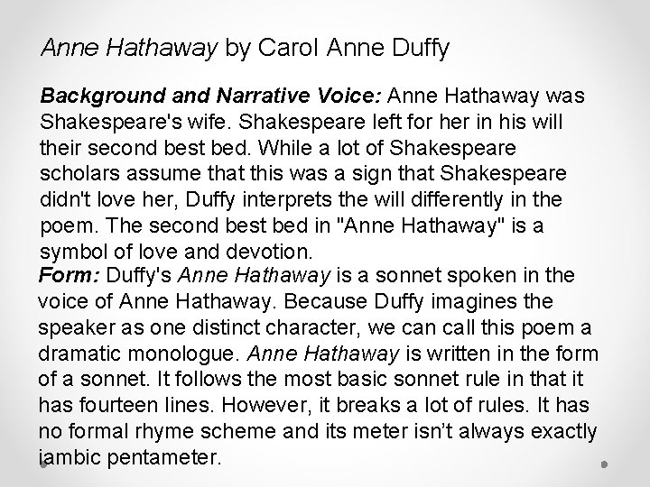Anne Hathaway by Carol Anne Duffy Background and Narrative Voice: Anne Hathaway was Shakespeare's