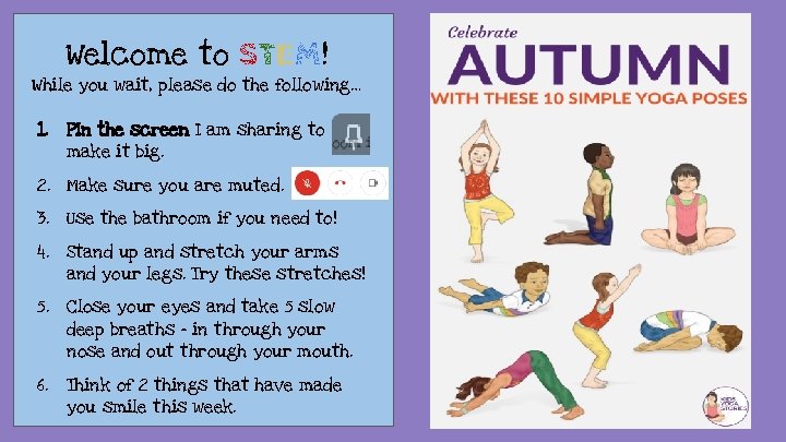 Welcome to STEM! While you wait, please do the following… 1. Pin the screen