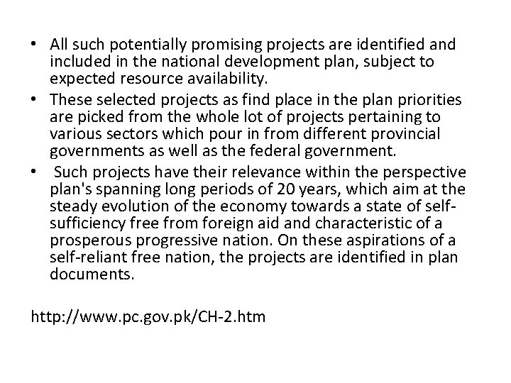  • All such potentially promising projects are identified and included in the national