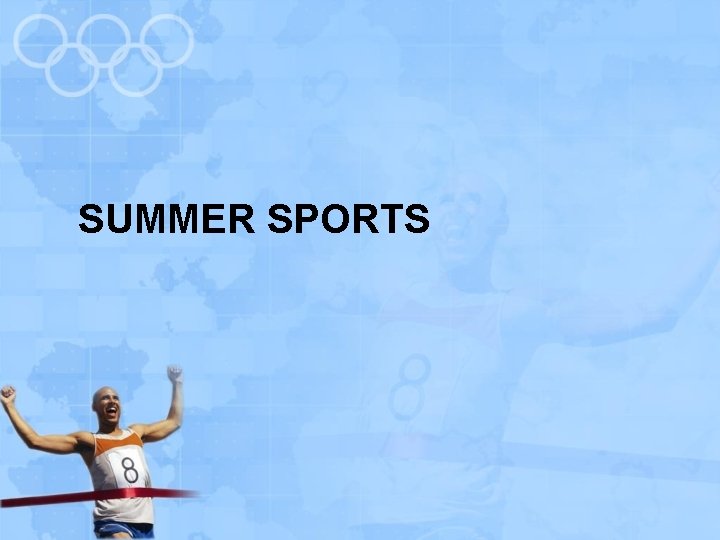 SUMMER SPORTS 