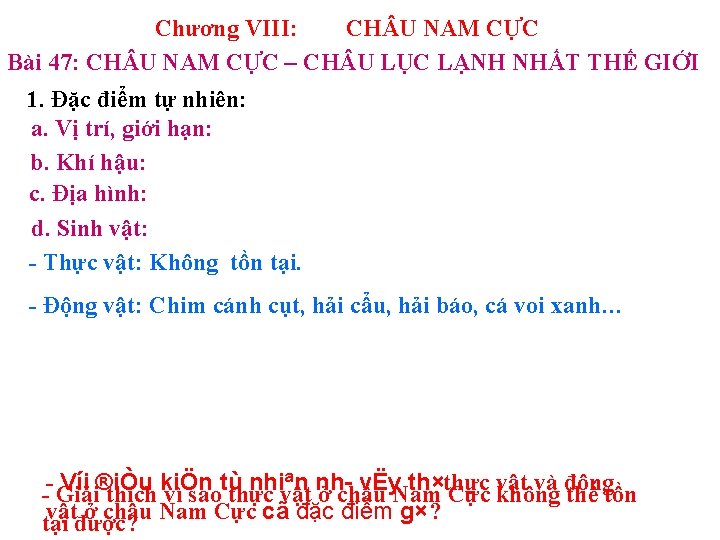 Chương VIII: CH U NAM CỰC Bài 47: CH U NAM CỰC – CH