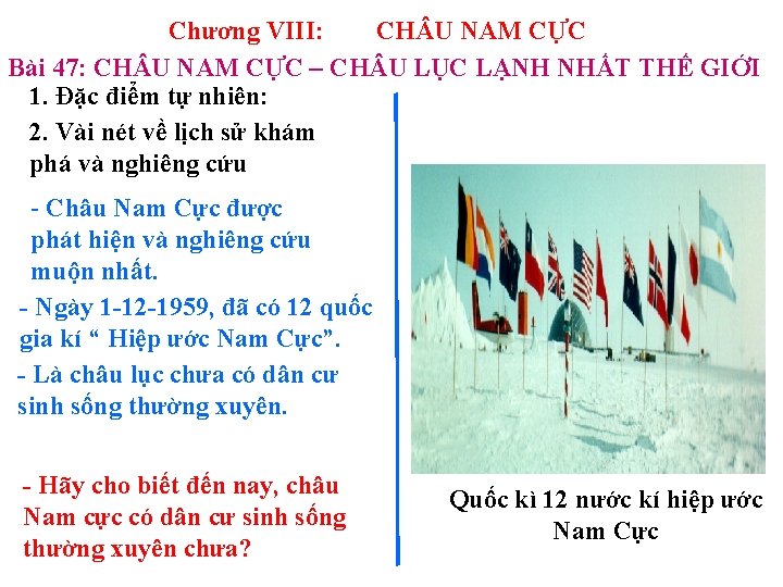 Chương VIII: CH U NAM CỰC Bài 47: CH U NAM CỰC – CH