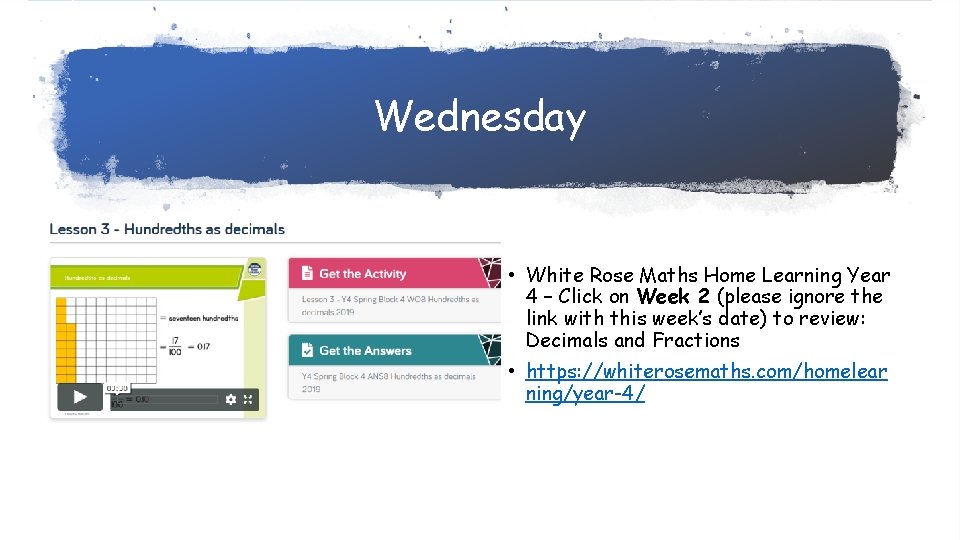 Wednesday • White Rose Maths Home Learning Year 4 – Click on Week 2