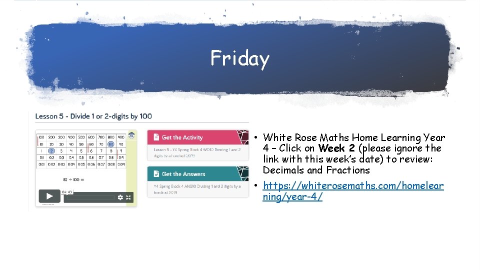 Friday • White Rose Maths Home Learning Year 4 – Click on Week 2