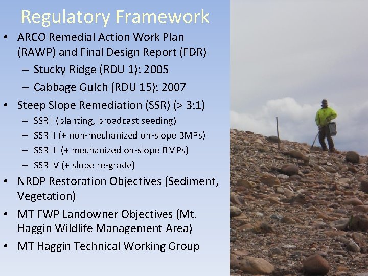 Regulatory Framework • ARCO Remedial Action Work Plan (RAWP) and Final Design Report (FDR)