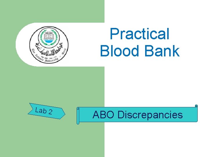 Practical Blood Bank Lab 2 ABO Discrepancies 