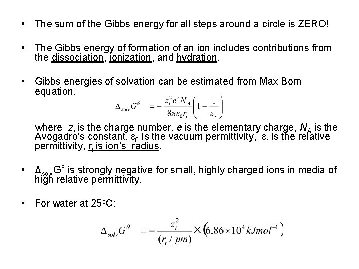  • The sum of the Gibbs energy for all steps around a circle