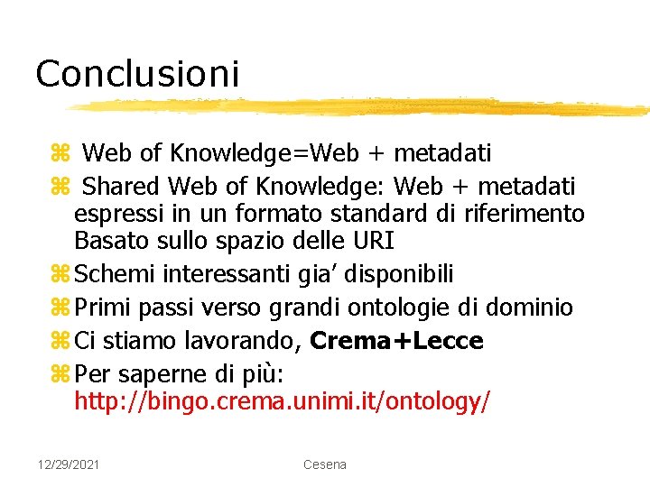 Conclusioni z Web of Knowledge=Web + metadati z Shared Web of Knowledge: Web +